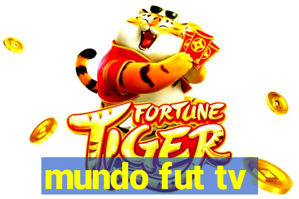 mundo fut tv